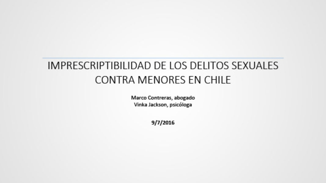 IMPRESCRIPTIBILIDAD DE LOS DELITOS SEXUALES CONTRA MENORES EN CHILE